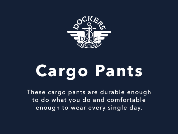 Image collage with Dockers logo, text and photographs of male models wearing Cargo Pants